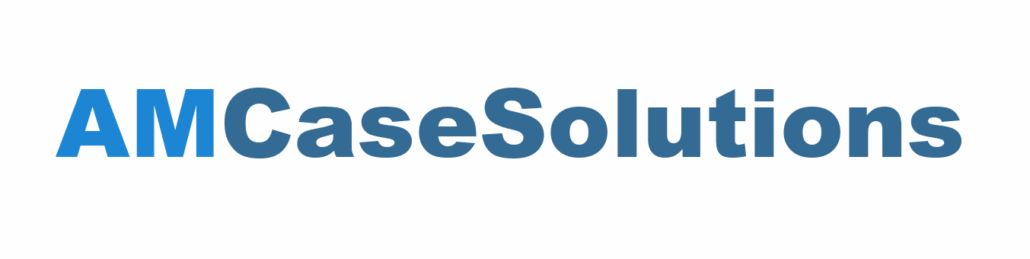 AM Case Solutions